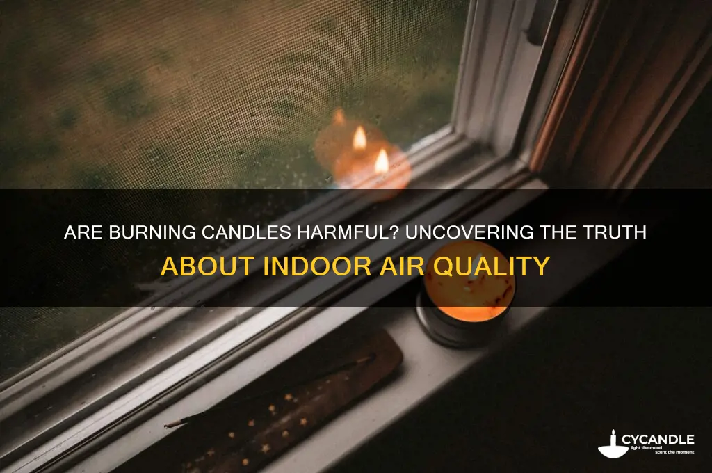 is burning candles actually bad for you