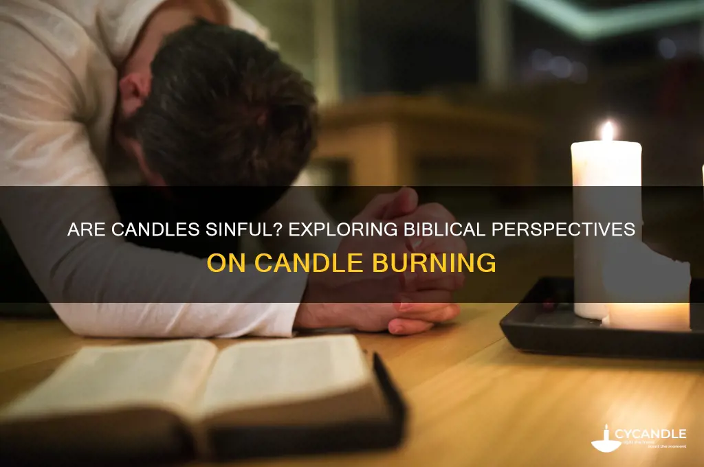 is burning candles asin in thr bible