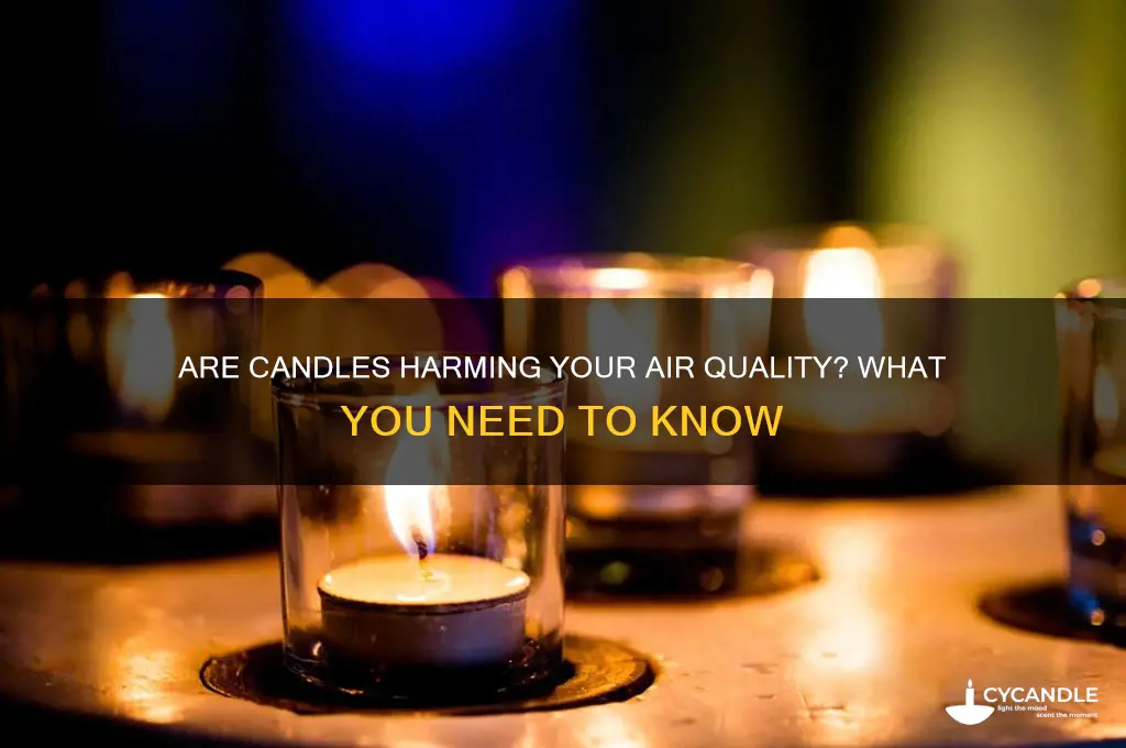 is burning candles bad for air quality