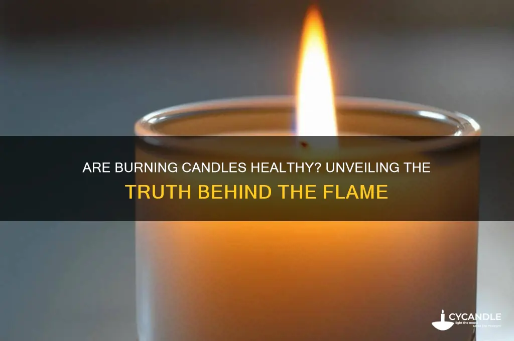 is burning candles healthy