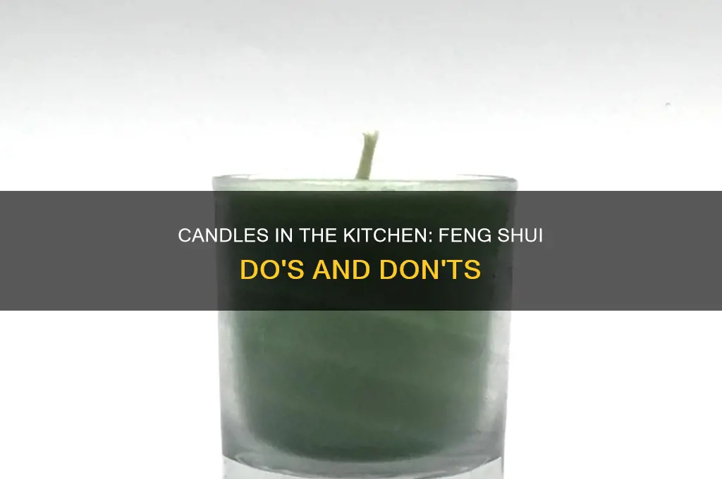 is burning candles in the kitchen bad feng shui