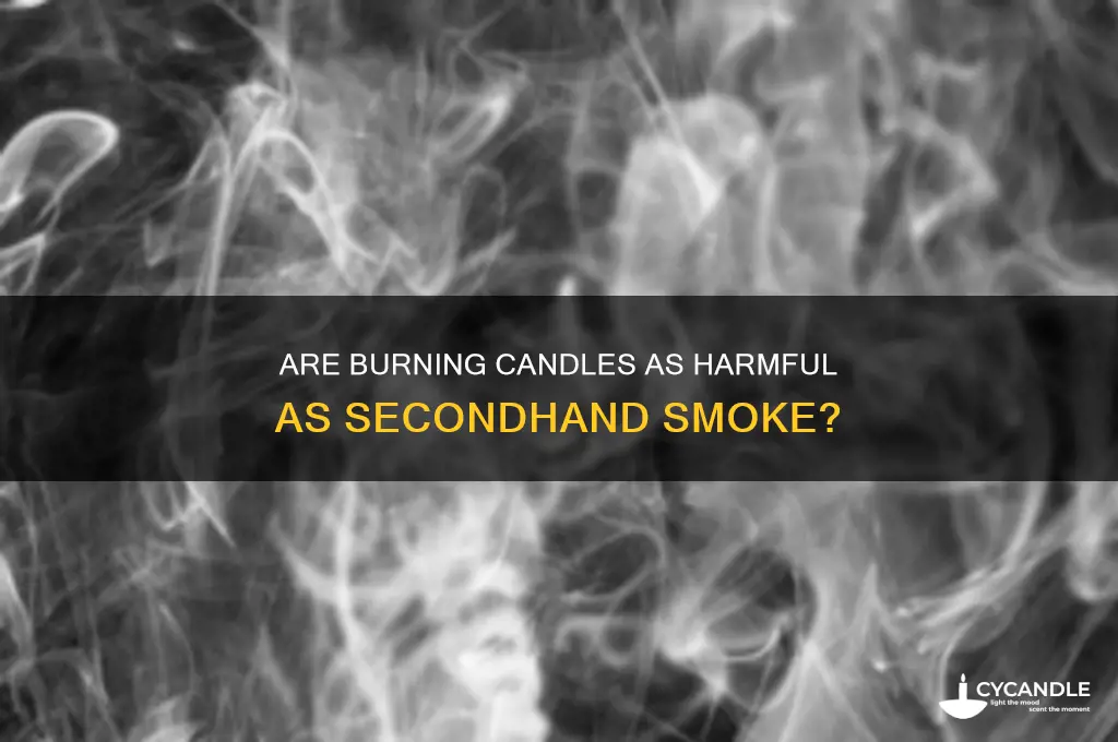 is burning candles like secondhand smoke