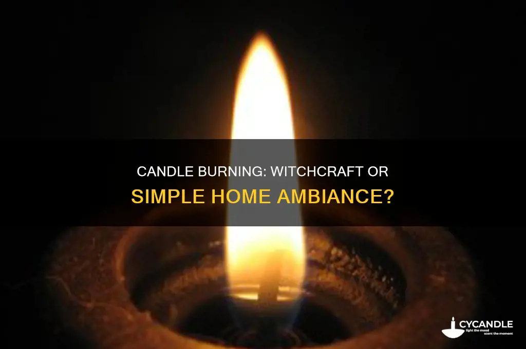 is burning candles witchcraft