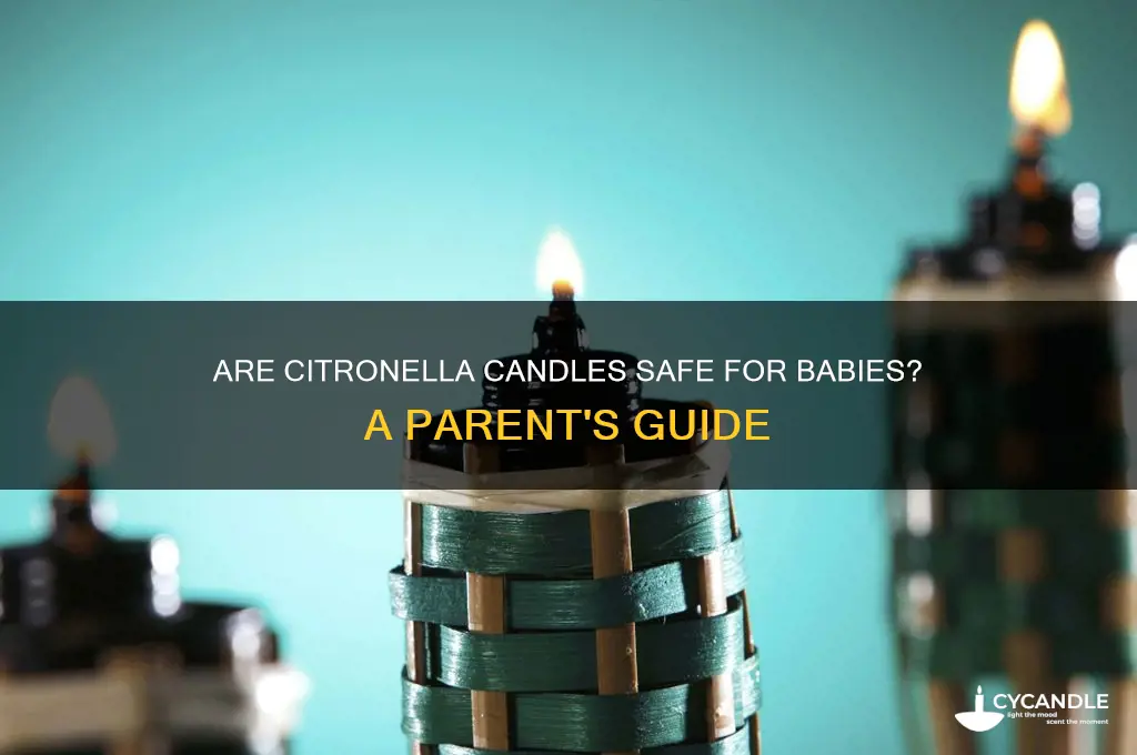 is burning citronella candles safe for babies
