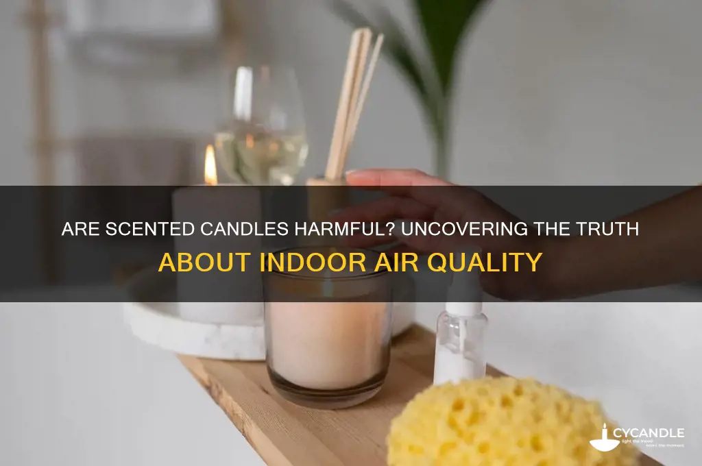 is burning scented candles bad for you