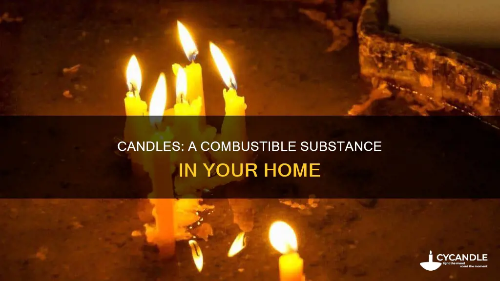 is candle a combustible substance