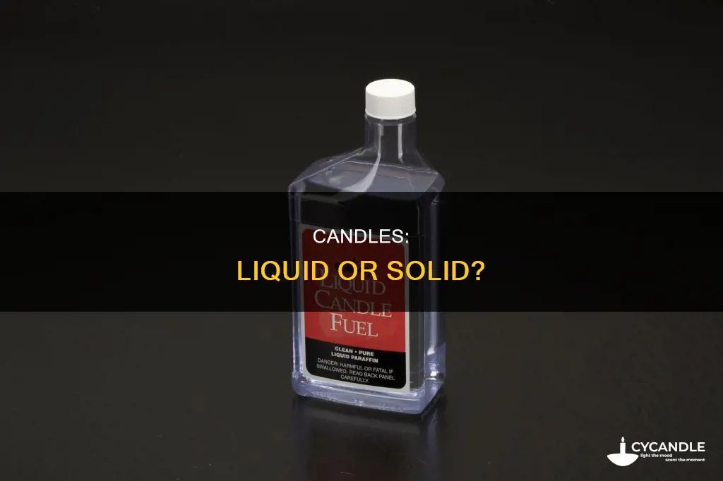 is candle considered liquid