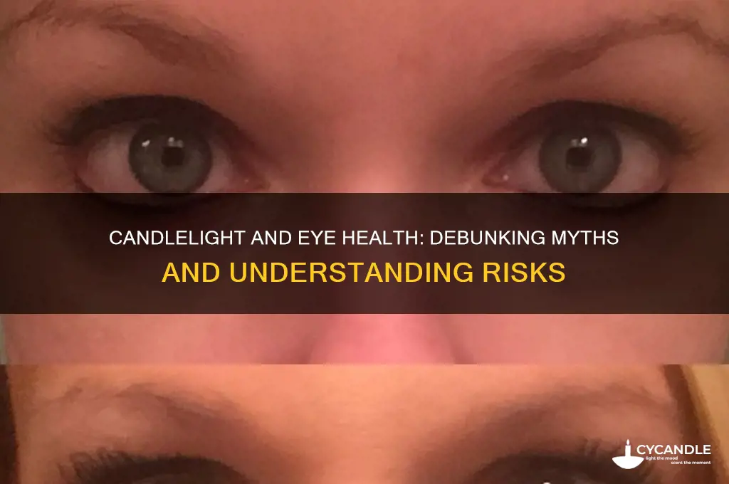 is candle light bad for eyes