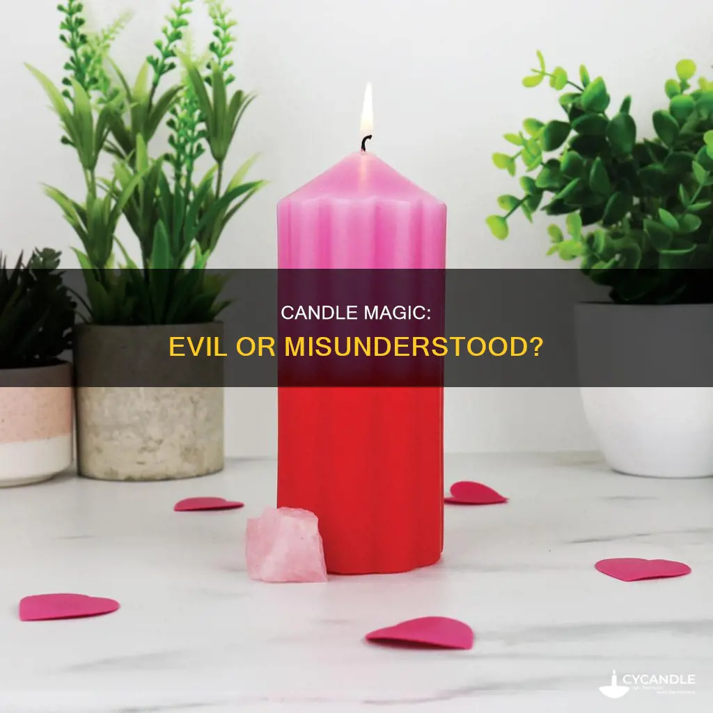 is candle magic evil