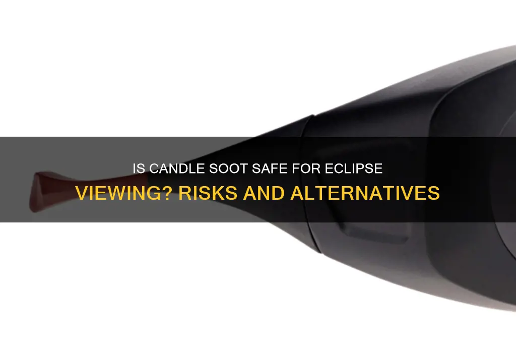 is candle soot safe to view eclipse