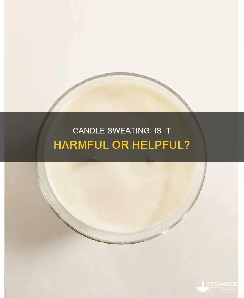 is candle sweating bad