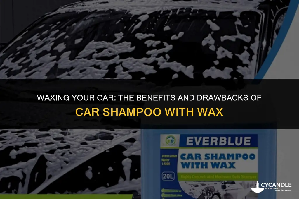 is car shampoo with wax good