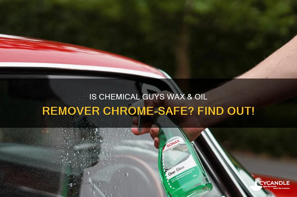 is chemical guys wax and oil remover safe for chrome