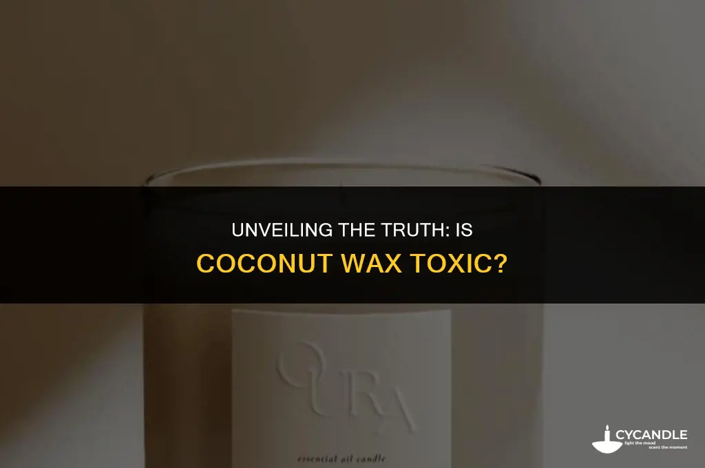 is coconut wax toxic
