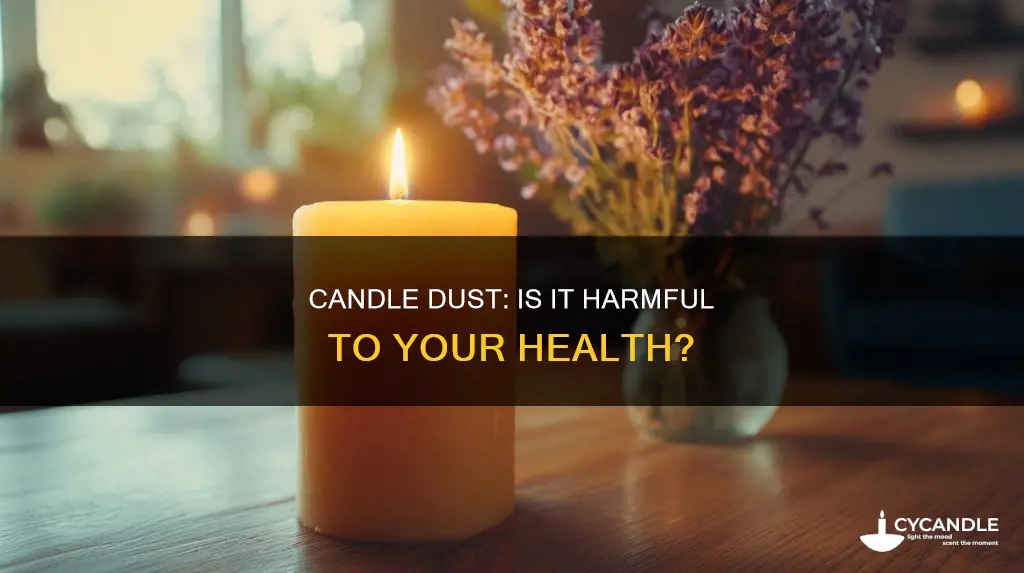 is dust from candles harmful