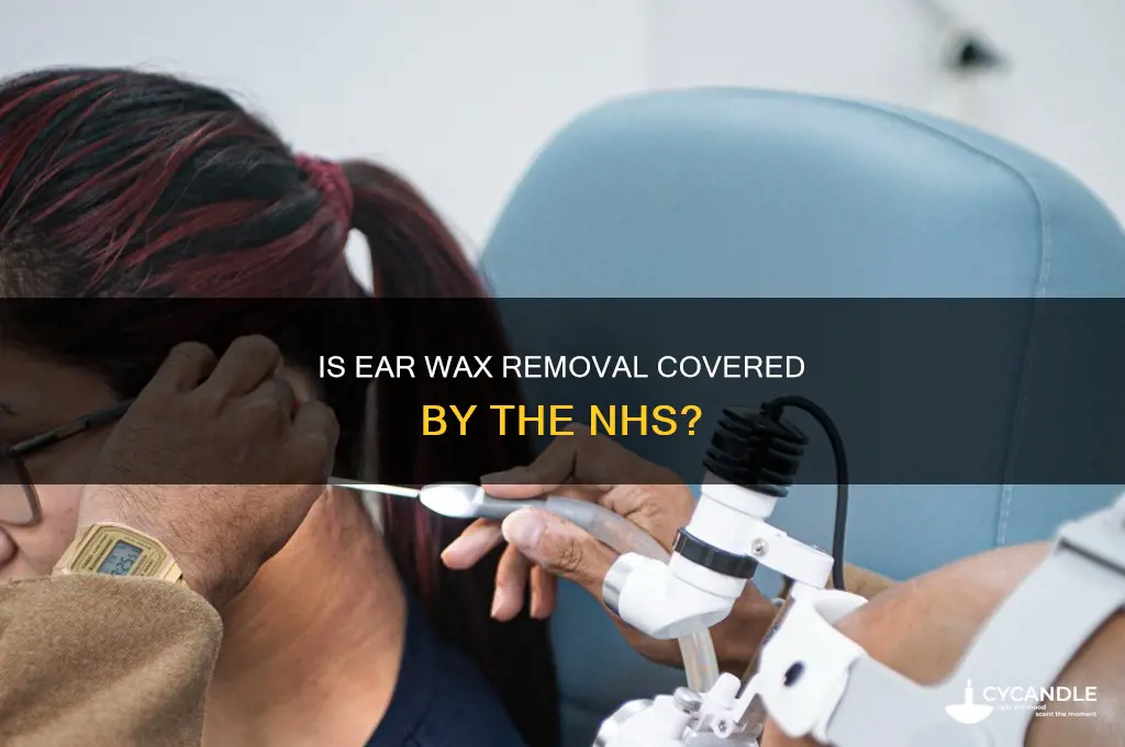 is ear wax removal available on the nhs