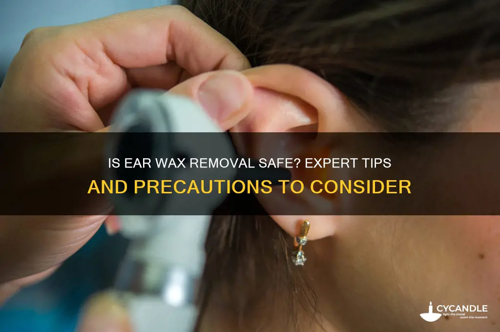 is ear wax removal safe