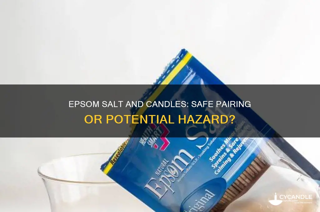 is epsom salt ok to use around candles