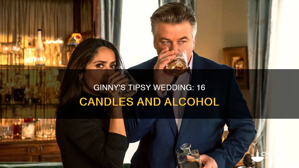 is ginny drunk at her wedding 16 candles