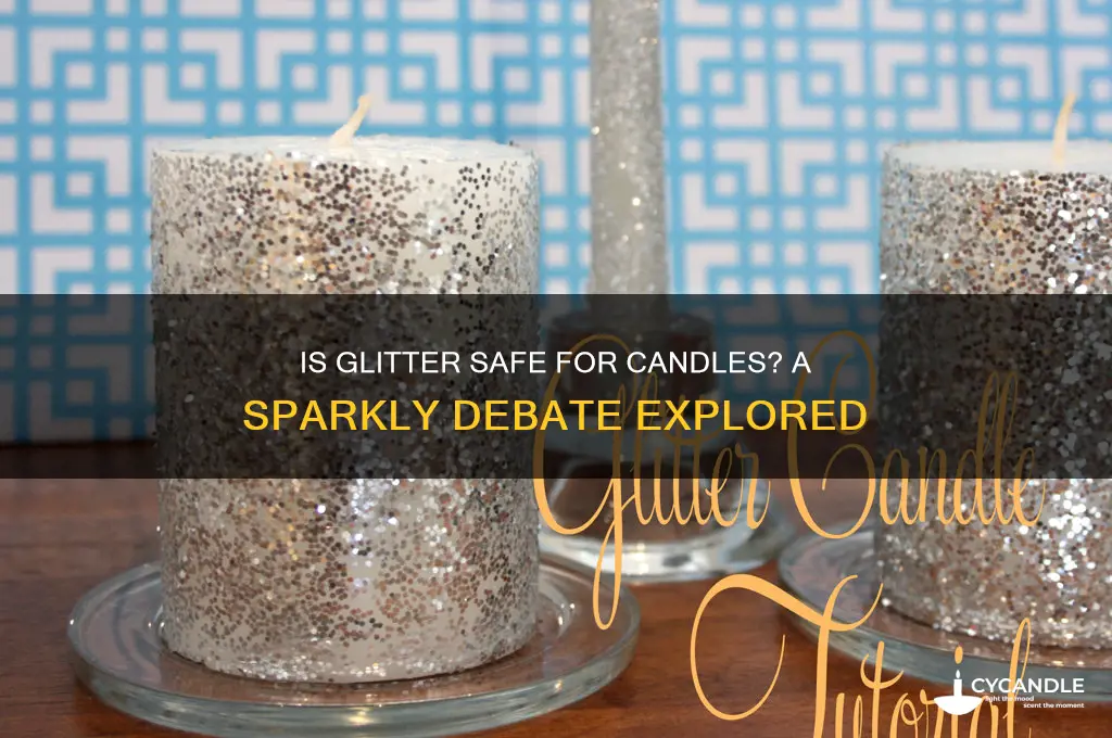 is glitter ok to put in a candle