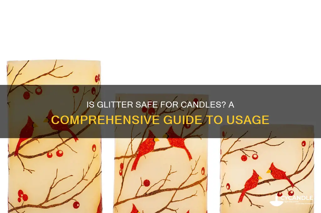is glitter safe to use in candles