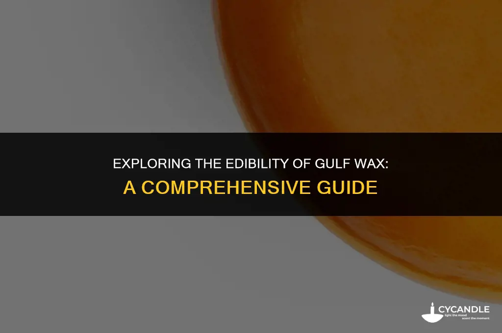 is gulf wax edible