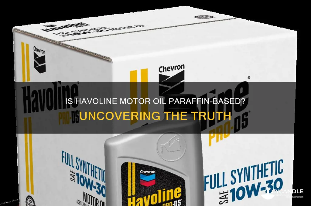 is havoline motor oil paraffin based