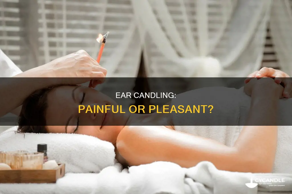 is hopi ear candling painful