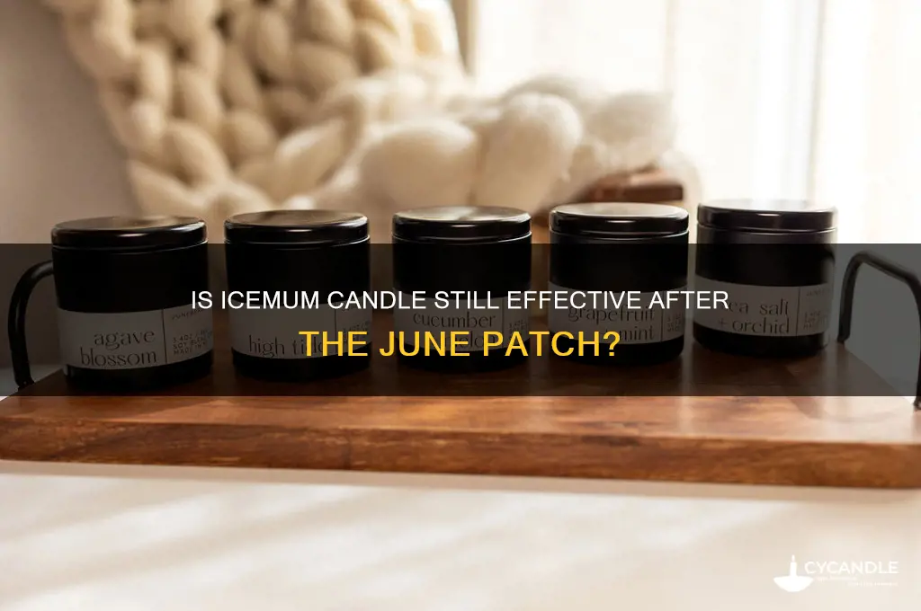 is icemum candle working for june patch
