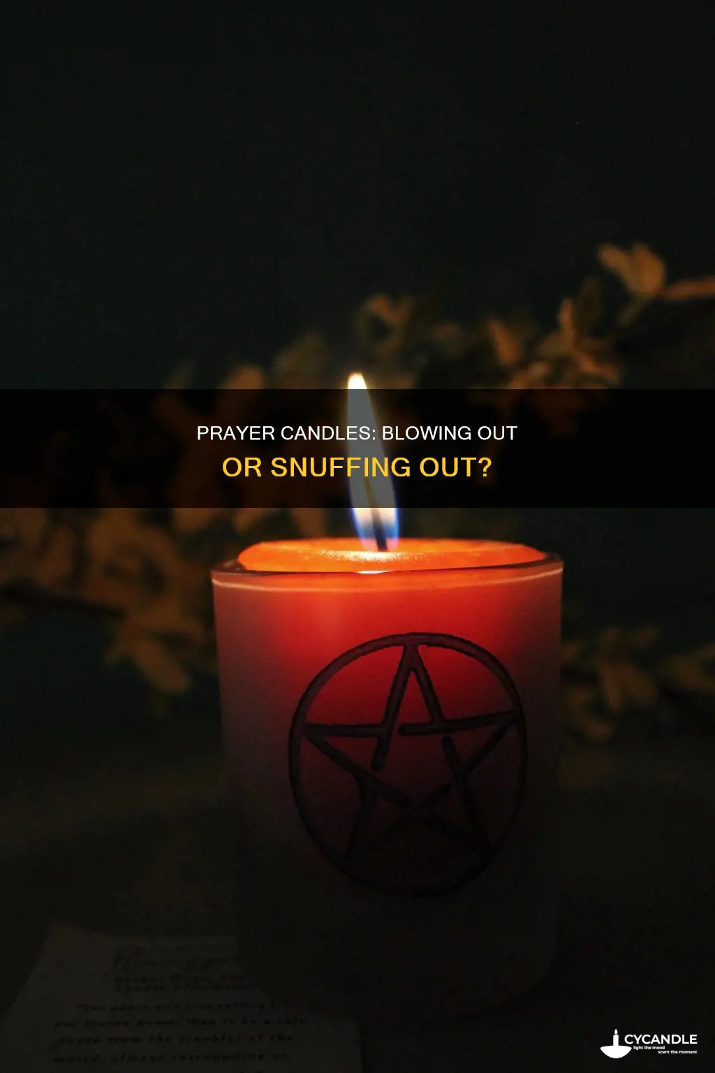 is it bad to blow out a prayer candle