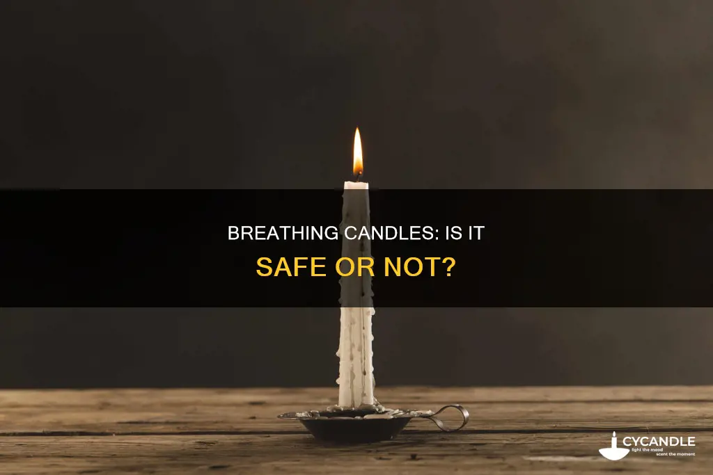is it bad to breathe candles