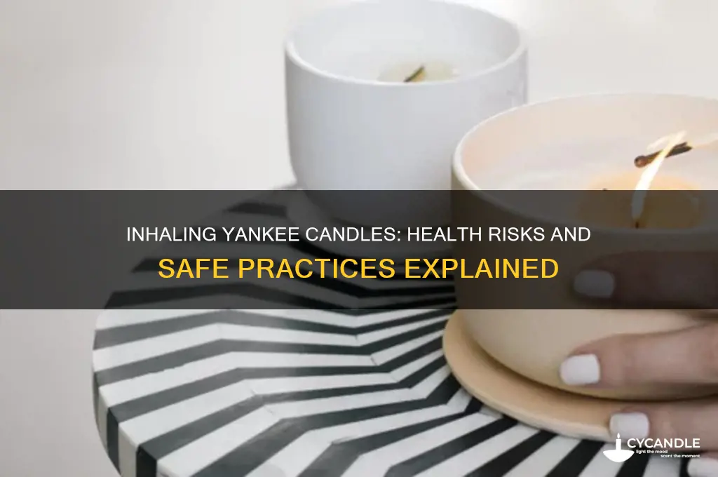 is it bad to inhale yankee candles