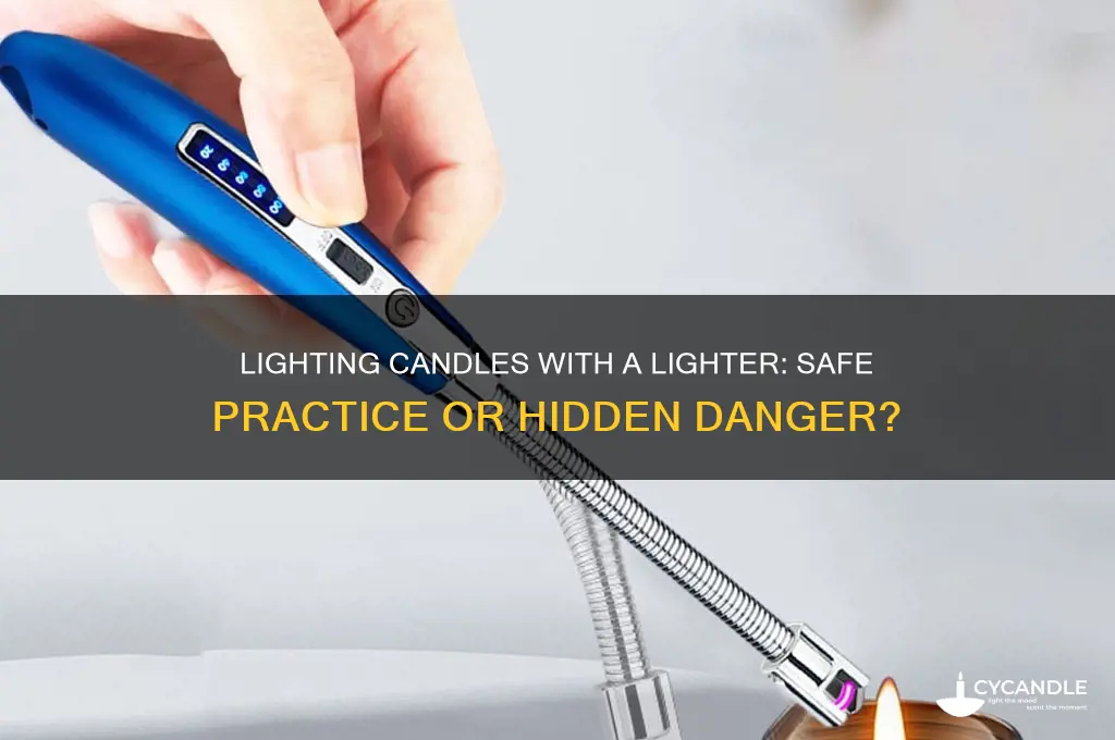 is it bad to light candles with a lighter