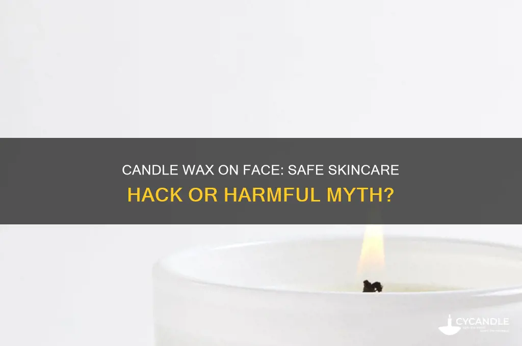 is it bad to put candle wax on your face
