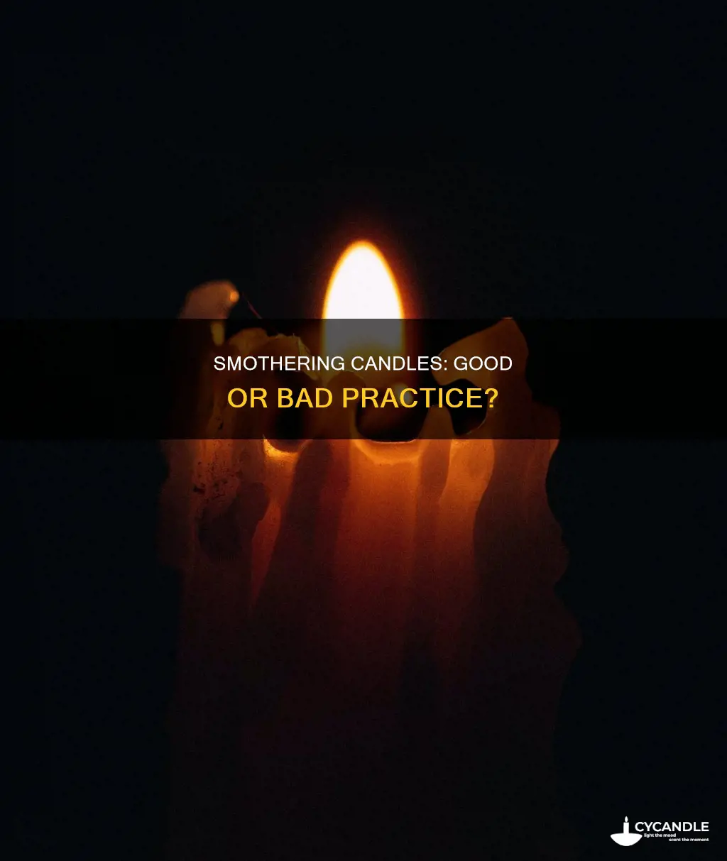 is it bad to smother a candle with the cover