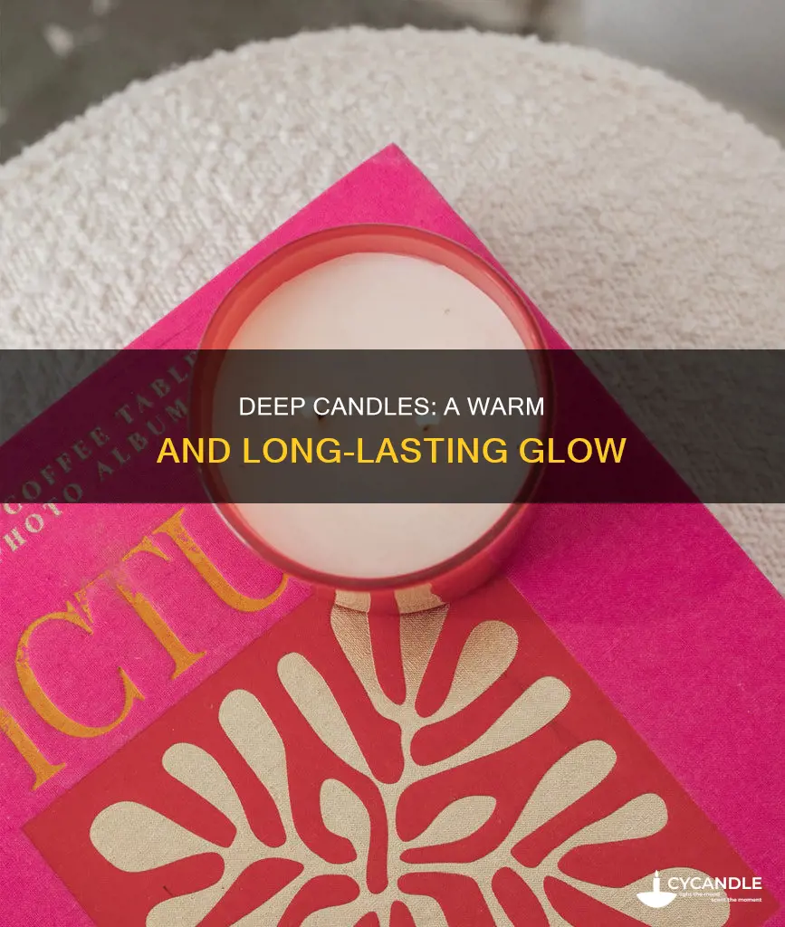 is it better to have a deep or wide candle