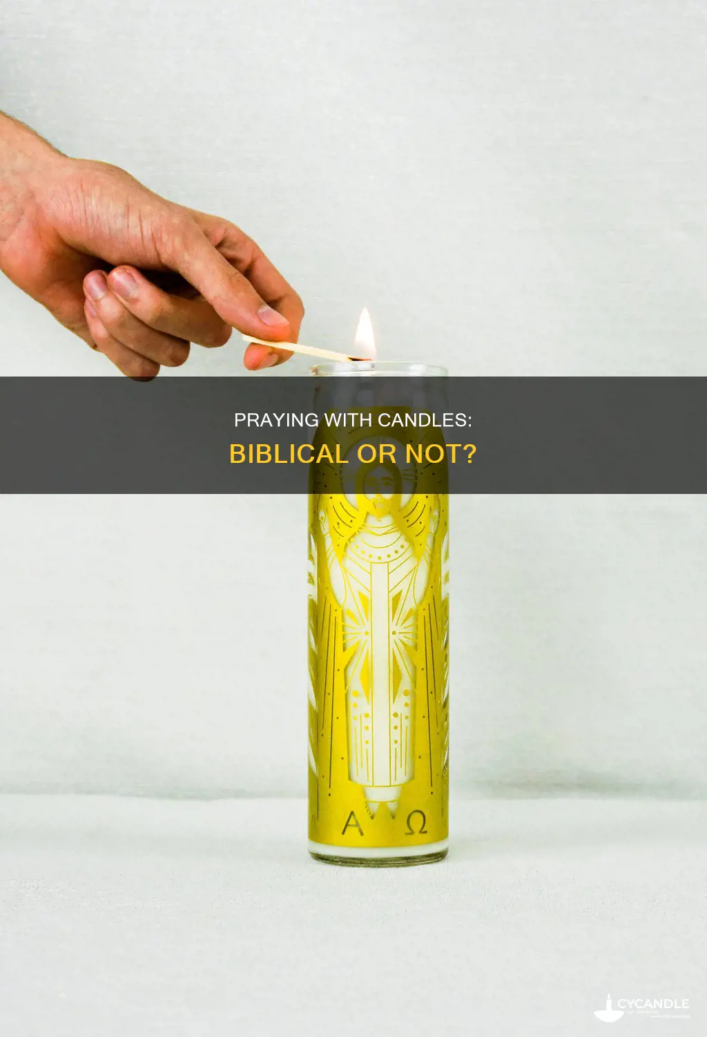 is it biblical to pray with candles