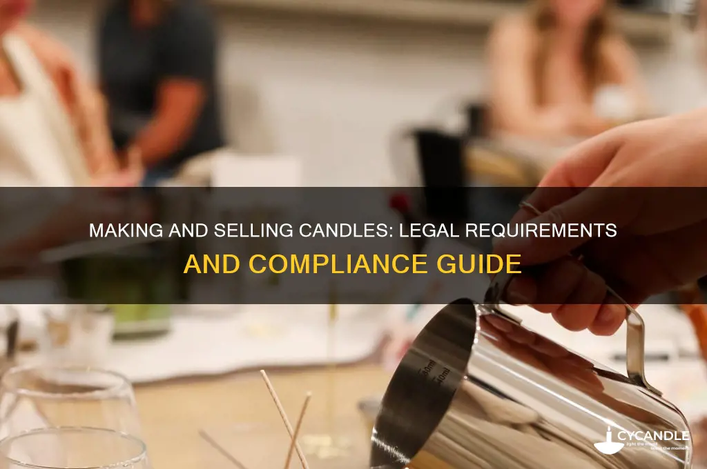 is it legal to make and sell candles