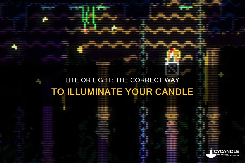 is it lite or light a candle