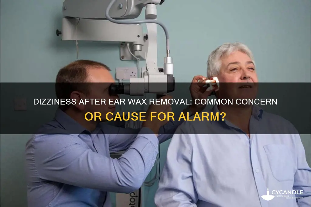is it normal to feel dizzy after ear wax removal