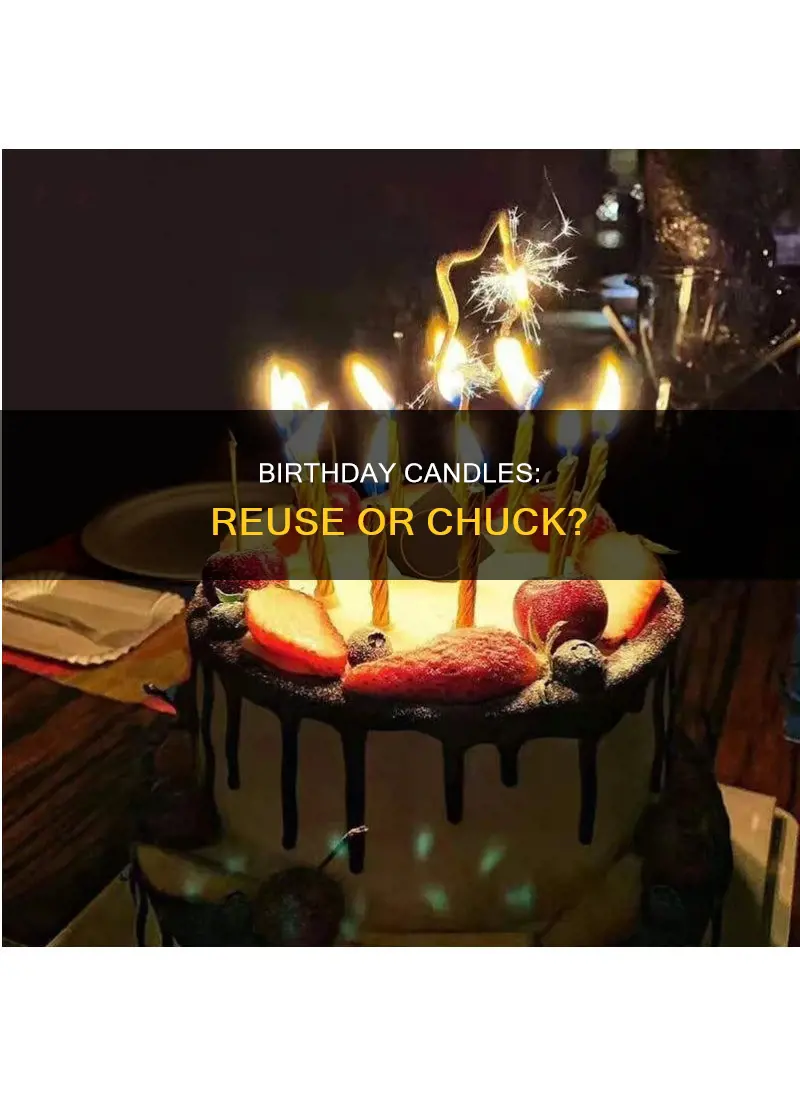 is it normal to reuse birthday candles