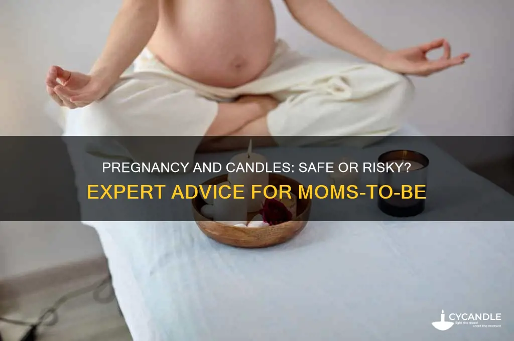 is it ok to light candles while pregnant