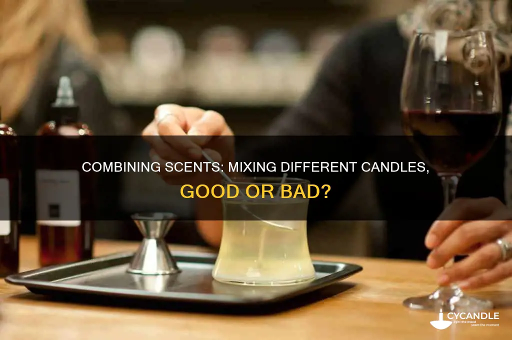 is it ok to mix different candles