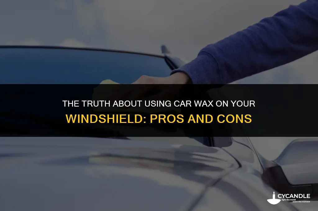 is it ok to put car wax on windshield