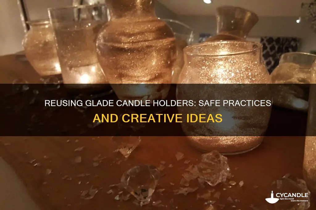 is it ok to use glade candle holder again