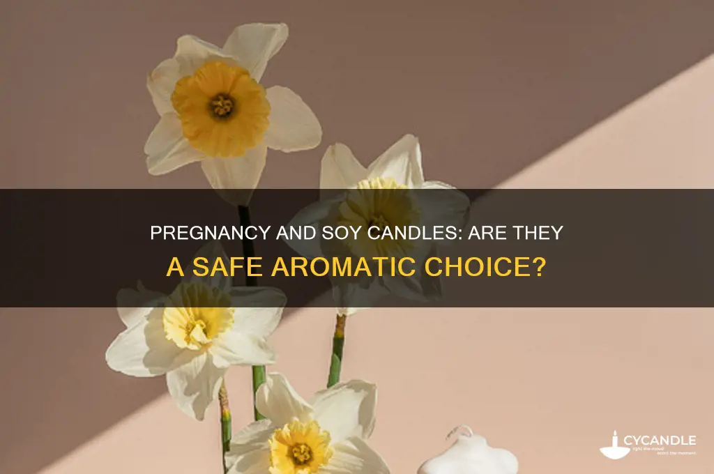 is it safe to burn soy candles when pregnant