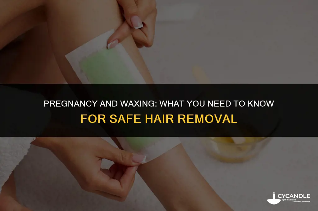 is it safe to get waxed during pregnancy