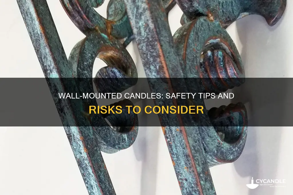 is it safe to hang candles on the wall