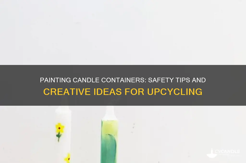 is it safe to paint candle containers