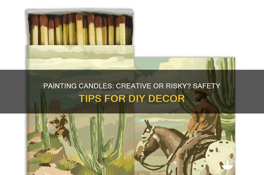 is it safe to paint candles